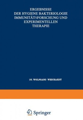 Carte Ergebnisse Der Hygiene Bakteriologie Immunitatsforschung Und Experimentellen Therapie Wolfgang Weichardt