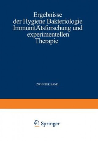 Carte Ergebnisse Der Hygiene Bakteriologie Immunitatsforschung Und Experimentellen Therapie Wolfgang Weichardt