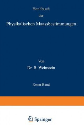 Carte Handbuch Der Physikalischen Maassbestimmungen B. Weinstein