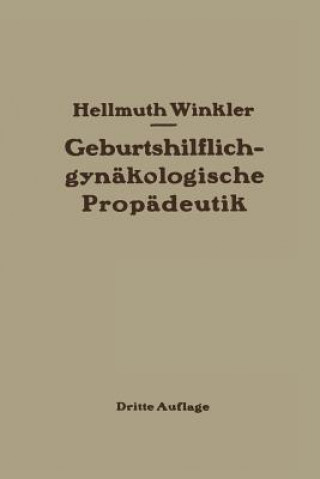 Carte Geburtshilflich-Gynakologische Propadeutik Hellmuth Winkler