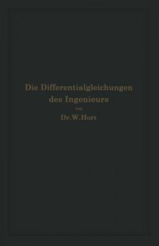 Könyv Die Differentialgleichungen Des Ingenieurs W. Hort