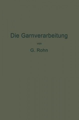 Buch Die Garnverarbeitung G. Rohn