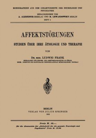 Książka Affektst rungen Studien  ber Ihre  tiologie Und Therapie Ludwig Frank