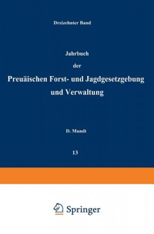 Carte Jahrbuch Der Preu ischen Forst- Und Jagdgesetzgebung Und Verwaltung O. Mundt