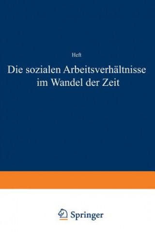 Könyv Die Sozialen Arbeitsverh ltnisse Im Wandel Der Zeit Ludwig H. Adolf Geck