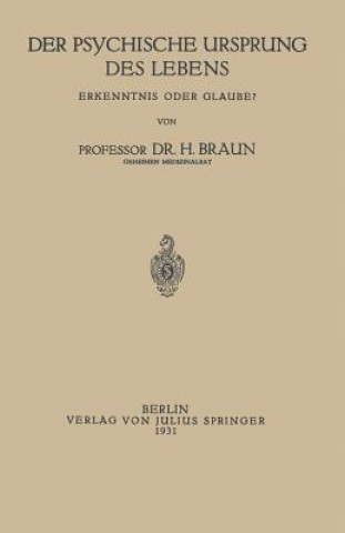 Könyv Der Psychische Ursprung Des Lebens NA Braun