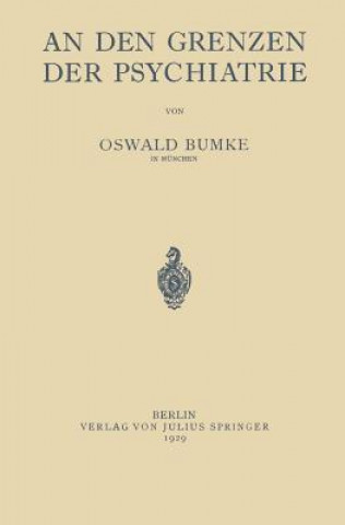 Kniha Den Grenzen Der Psychiatrie Oswald Bumke