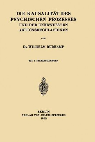 Książka Kausalit t Des Psychischen Prozesses Und Der Unbewussten Aktionsregulationen Wilhelm Burkamp