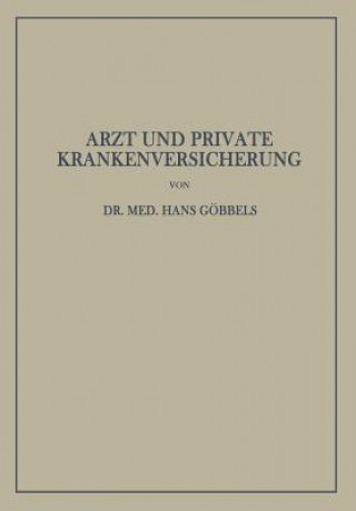 Książka Arzt Und Private Krankenversicherung Hans Göbbels