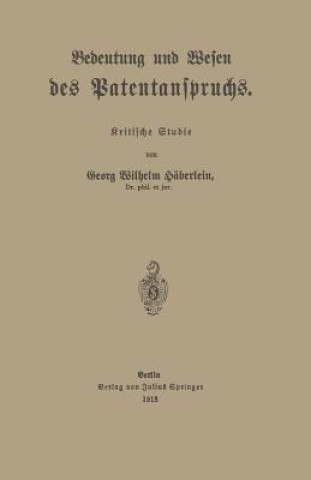 Kniha Bedeutung Und Wesen Des Patentanspruchs Georg Wilhelm Häberlein