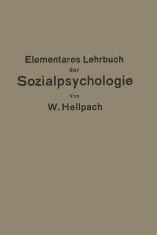 Книга Elementares Lehrbuch Der Sozialpsychologie Willy Hellpach