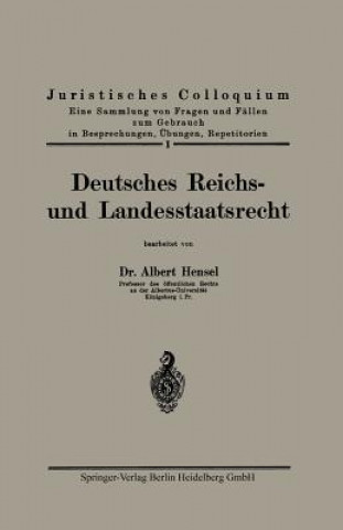 Kniha Deutsches Reichs- Und Landesstaatsrecht Albert Hensel