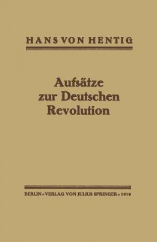Carte Aufsatze Zur Deutschen Revolution Hans von Hentig