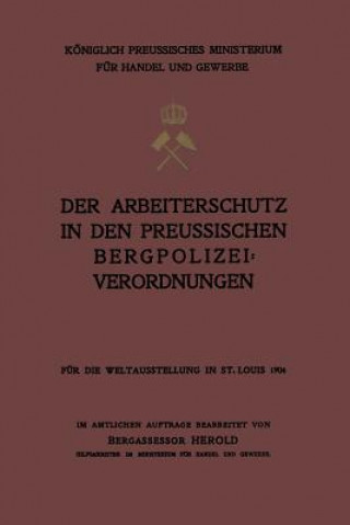 Carte Der Arbeiterschutz in Den Preussischen Bergpolizeiverordnungen NA Herold