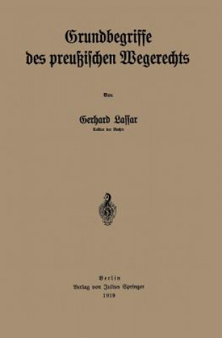 Książka Grundbegriffe Des Preussischen Wegerechts Gerhard Lassar