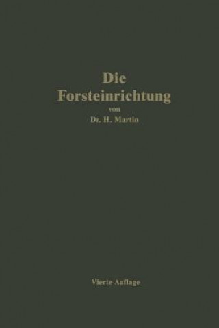 Kniha Die Forsteinrichtung H. Martin