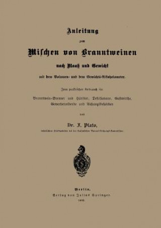 Kniha Anleitung Zum Mischen Von Branntweinen Nach Maass Und Gewicht NA Plato