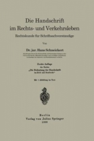 Kniha Die Handschrift im Rechts- und Verkehrsleben Hans Schneickert