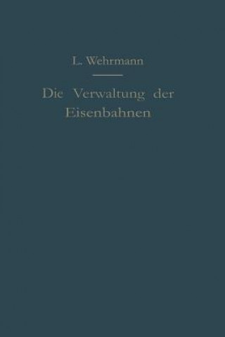 Carte Die Verwaltung Der Eisenbahnen Leo Wehrmann