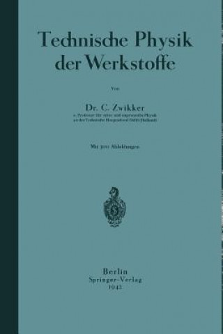 Βιβλίο Technische Physik Der Werkstoffe C. Zwikker