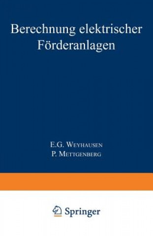 Kniha Berechnung Elektrischer Foerderanlagen E.G. Weyhausen