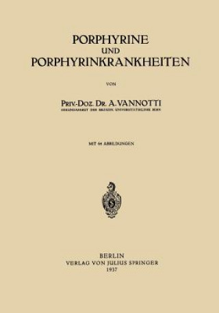 Book Porphyrine Und Porphyrinkrankheiten Alfredo Vannotti