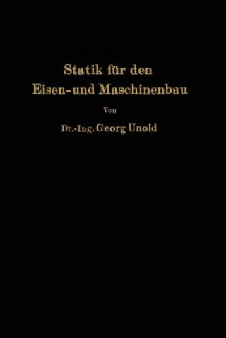 Buch Statik Fur Den Eisen- Und Maschinenbau Georg Unold