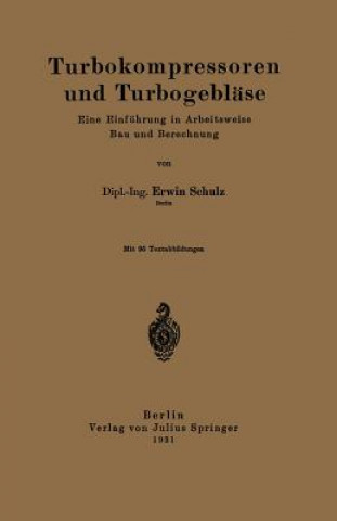 Könyv Turbokompressoren Und Turbogebl se Erwin Schulz