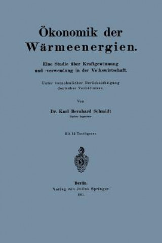 Knjiga OEkonomik Der Warmeenergien Karl Schmidt