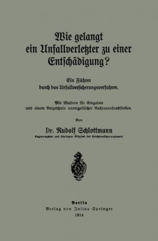 Książka Wie Gelangt Ein Unfallverletzter Zu Einer Entsch digung? Rudolf Schlottmann