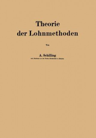 Kniha Theorie Der Lohnmethoden A. Schilling