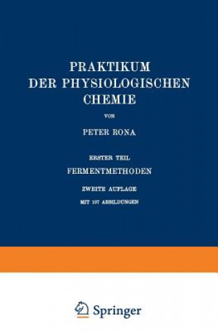 Kniha Praktikum Der Physiologischen Chemie Peter Rona