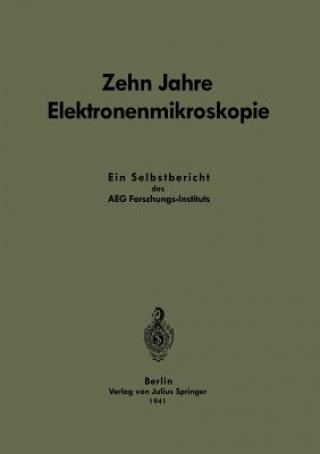 Buch Zehn Jahre Elektronenmikroskopie Carl Ramsauer