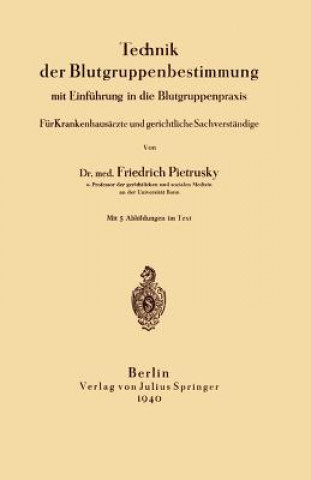 Book Technik Der Blutgruppenbestimmung Mit Einfuhrung in Die Blutgruppenpraxis Friedrich Pietrusky