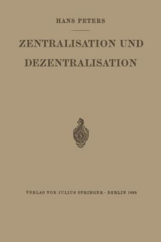 Książka Zentralisation Und Dezentralisation Hans Peters