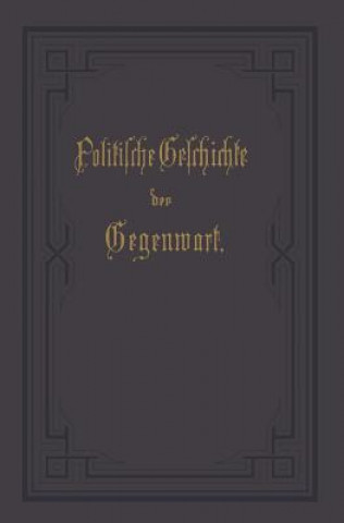 Kniha Politische Geschichte Der Gegenwart Wilhelm Müller