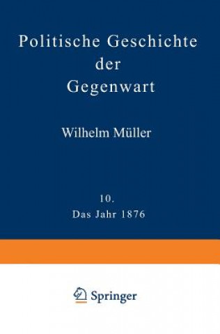 Könyv Politische Geschichte Der Gegenwart Wilhelm Müller