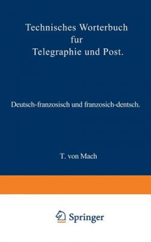 Carte Technisches W rterbuch F r Telegraphie Und Post T. von Mach