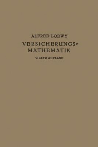 Carte Versicherungs-Mathematik Alfred Loewy