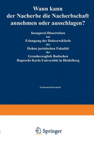 Kniha Wann Kann Der Nacherbe Die Nacherbschaft Annehmen Oder Ausschlagen? Ferdinant Kleinschmidt