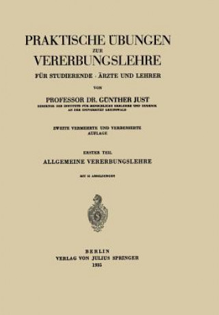 Kniha Praktische  bungen Zur Vererbungslehre F r Studierende -  rzte Und Lehrer Günther Just