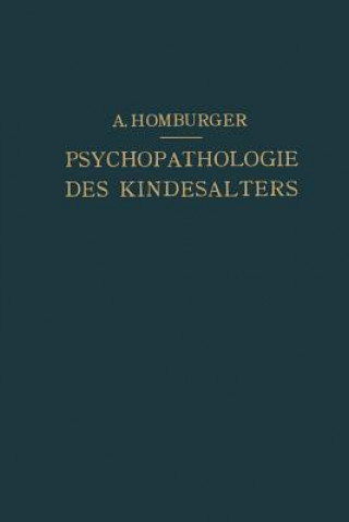 Kniha Vorlesungen  ber Psychopathologie Des Kindesalters August Homburger