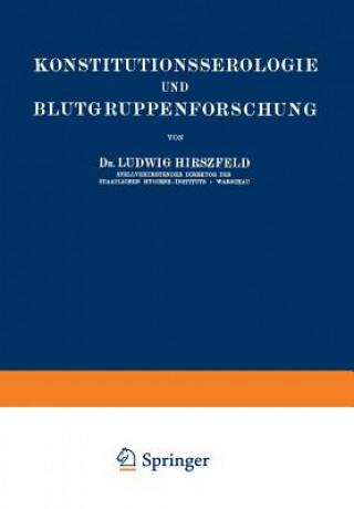 Книга Konstitutionsserologie Und Blutgruppenforschung Ludwig Hirszfeld