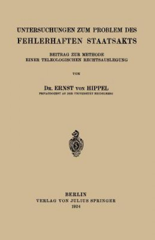 Книга Untersuchungen Zum Problem Des Fehlerhaften Staatsakts Ernst von Hippel