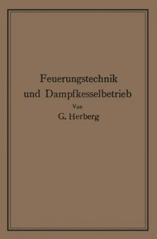 Knjiga Handbuch Der Feuerungstechnik Und Des Dampfkesselbetriebes Georg Herberg