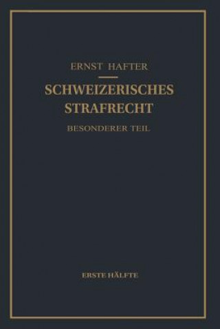 Könyv Schweizerisches Strafrecht Ernst Hafter