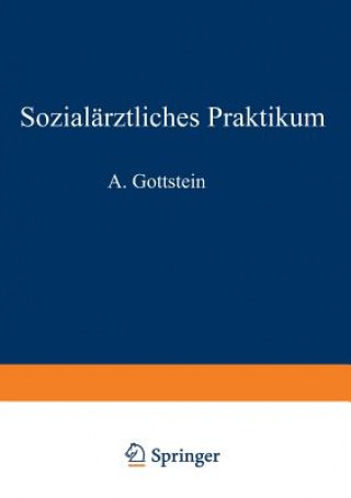 Könyv Sozialarztliches Praktikum A. Gastpar