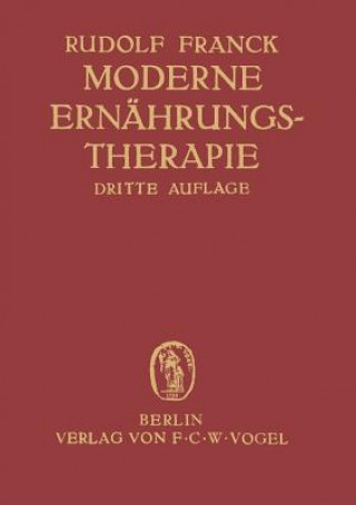 Könyv Moderne Ernahrungstherapie Fur Die Praxis Des Arztes Rudolf Franck