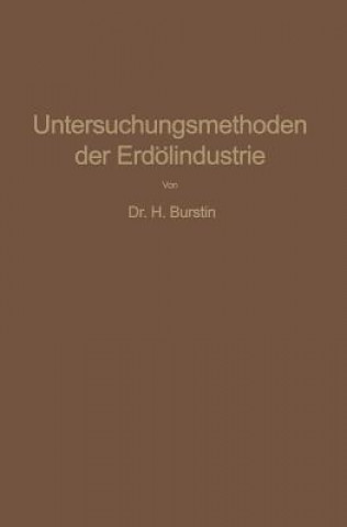 Könyv Untersuchungsmethoden Der Erd lindustrie Hugo Burstin