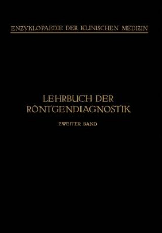 Carte Lehrbuch Der Roentgendiagnostik M. Bürger